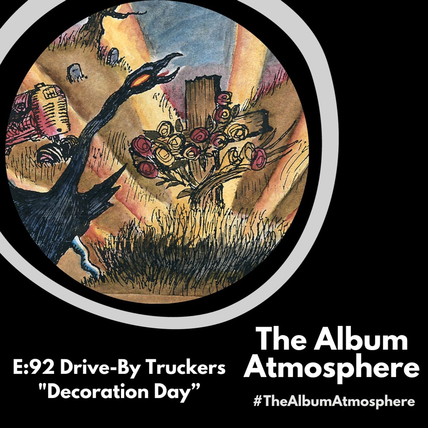 E:92 - Drive-By Truckers - "Decoration Day" episode artwork