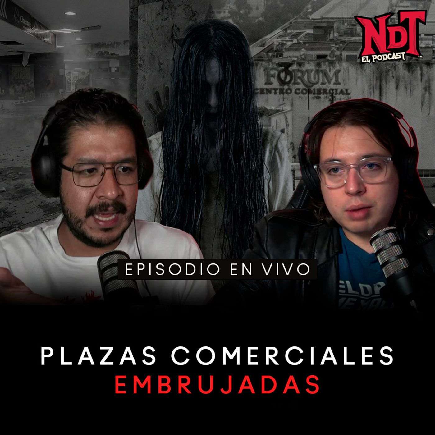 PLAZAS COMERCIALES EMBRUJADAS - Episodio En Vivo