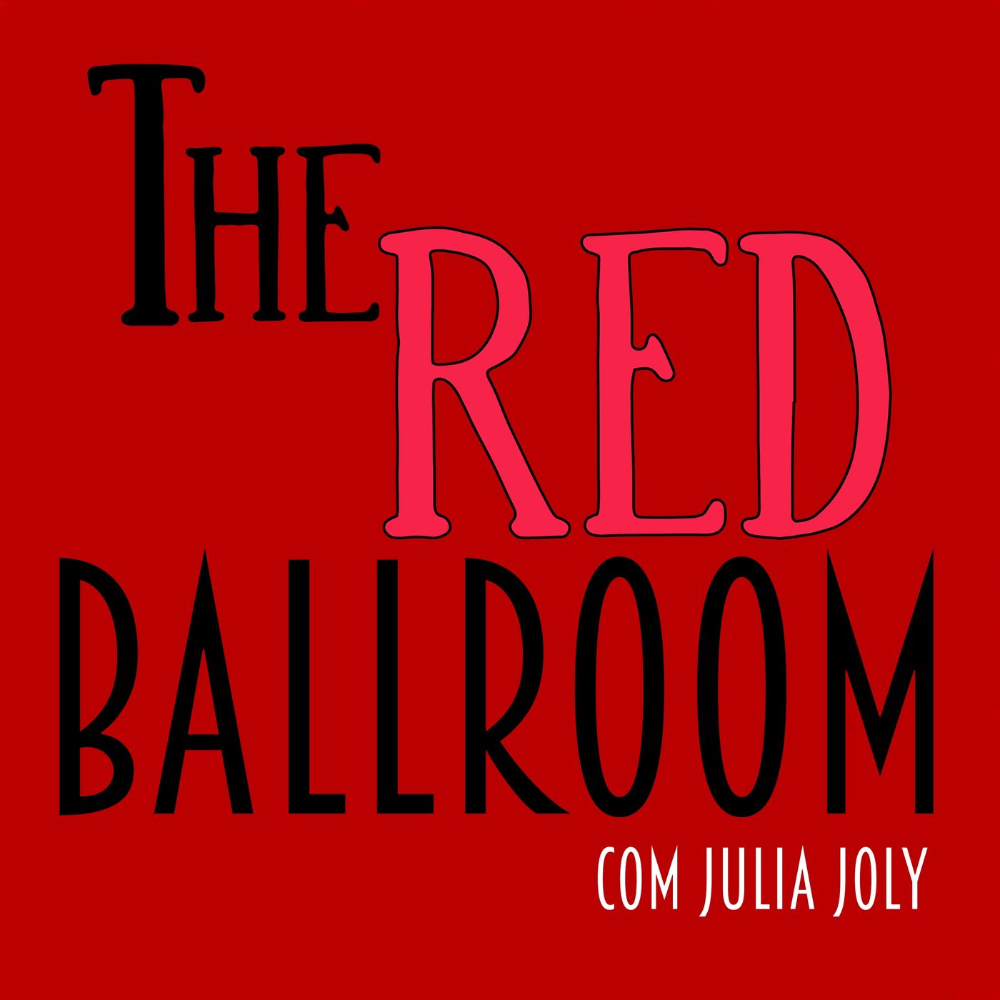 The Red Ballroom com Julia Joly