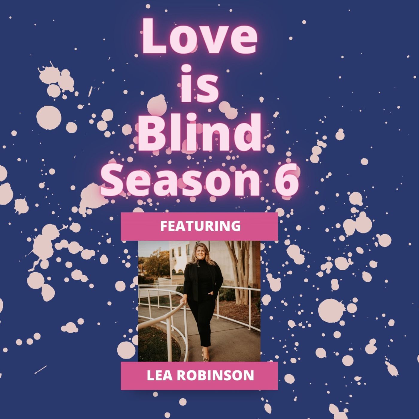 Love is Blind Season 6 episode artwork
