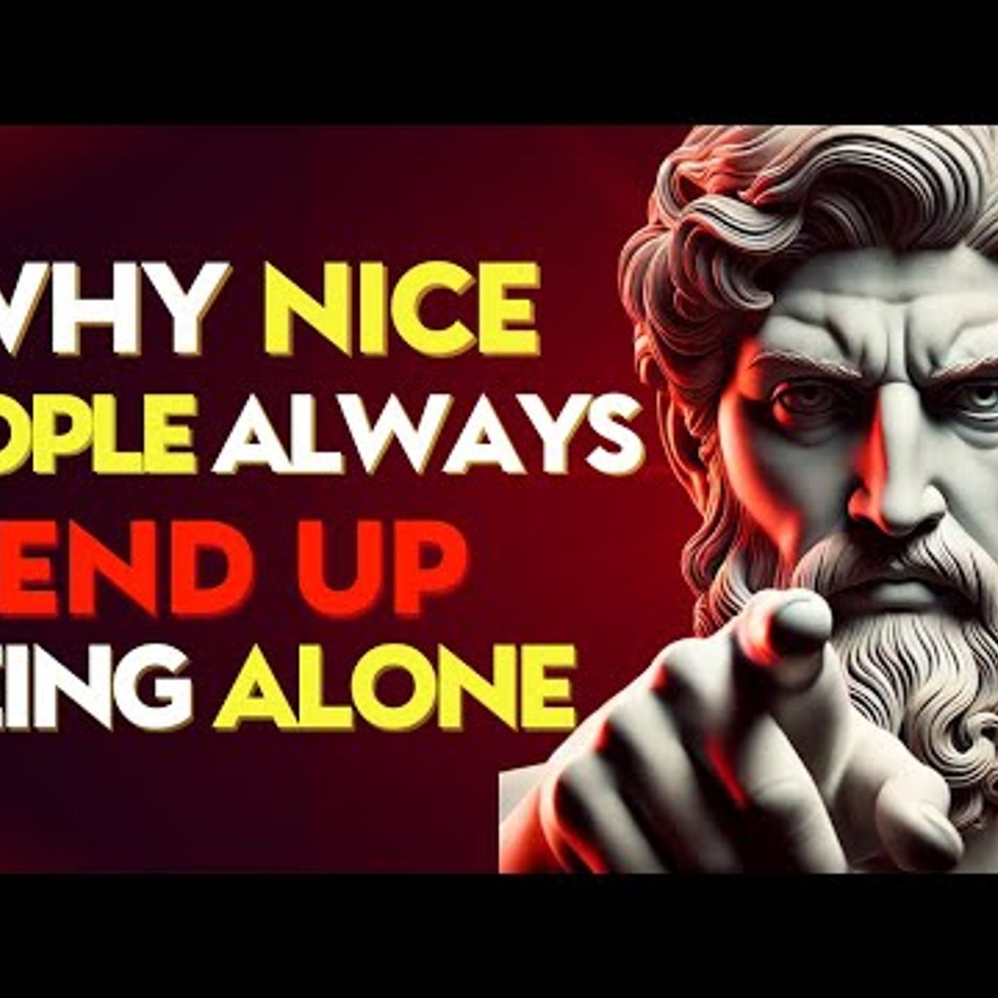 Why NICE PEOPLE Always END UP Being ALONE _ Stoic Philosophy episode artwork