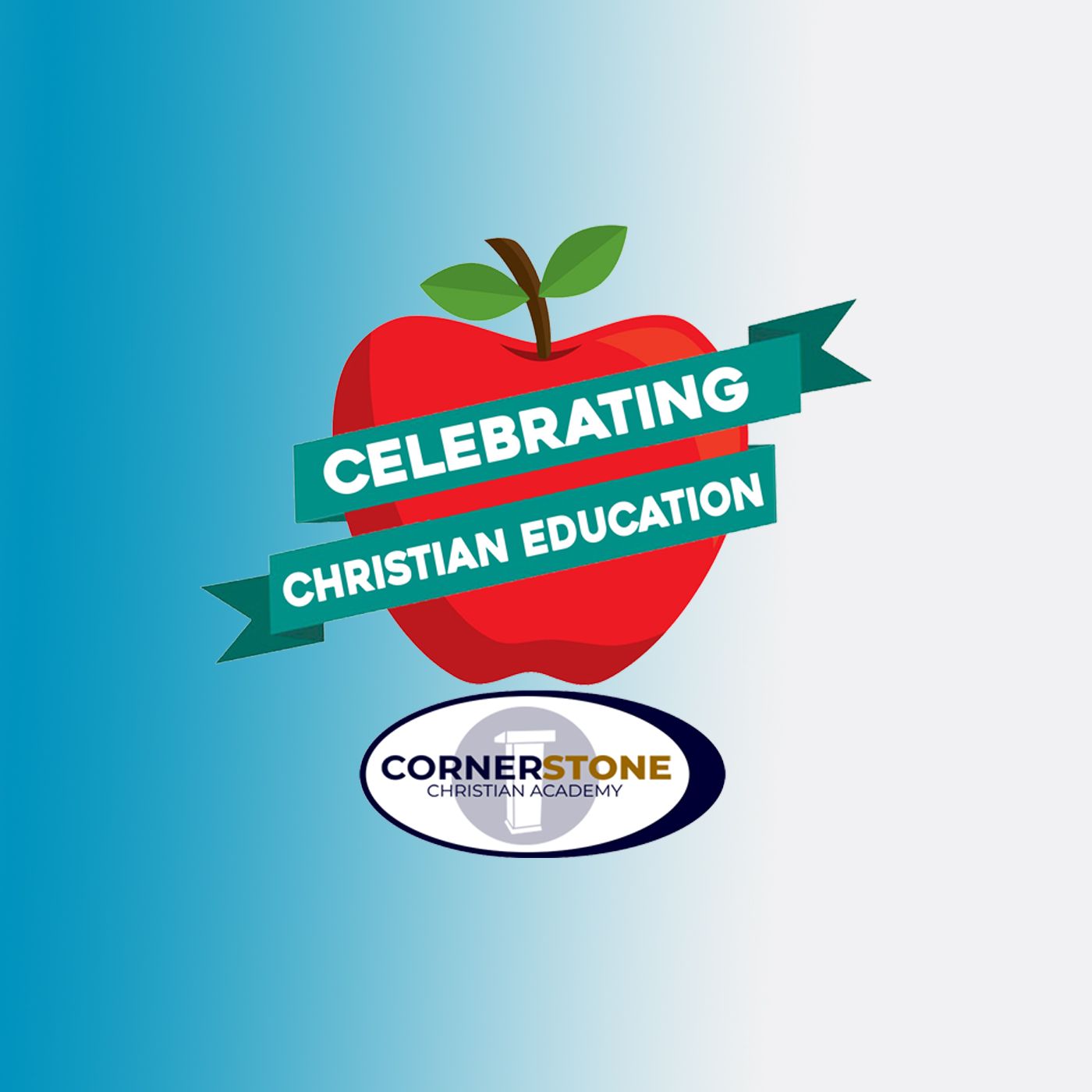 Celebrating Christian Education: Cornerstone Christian Academy