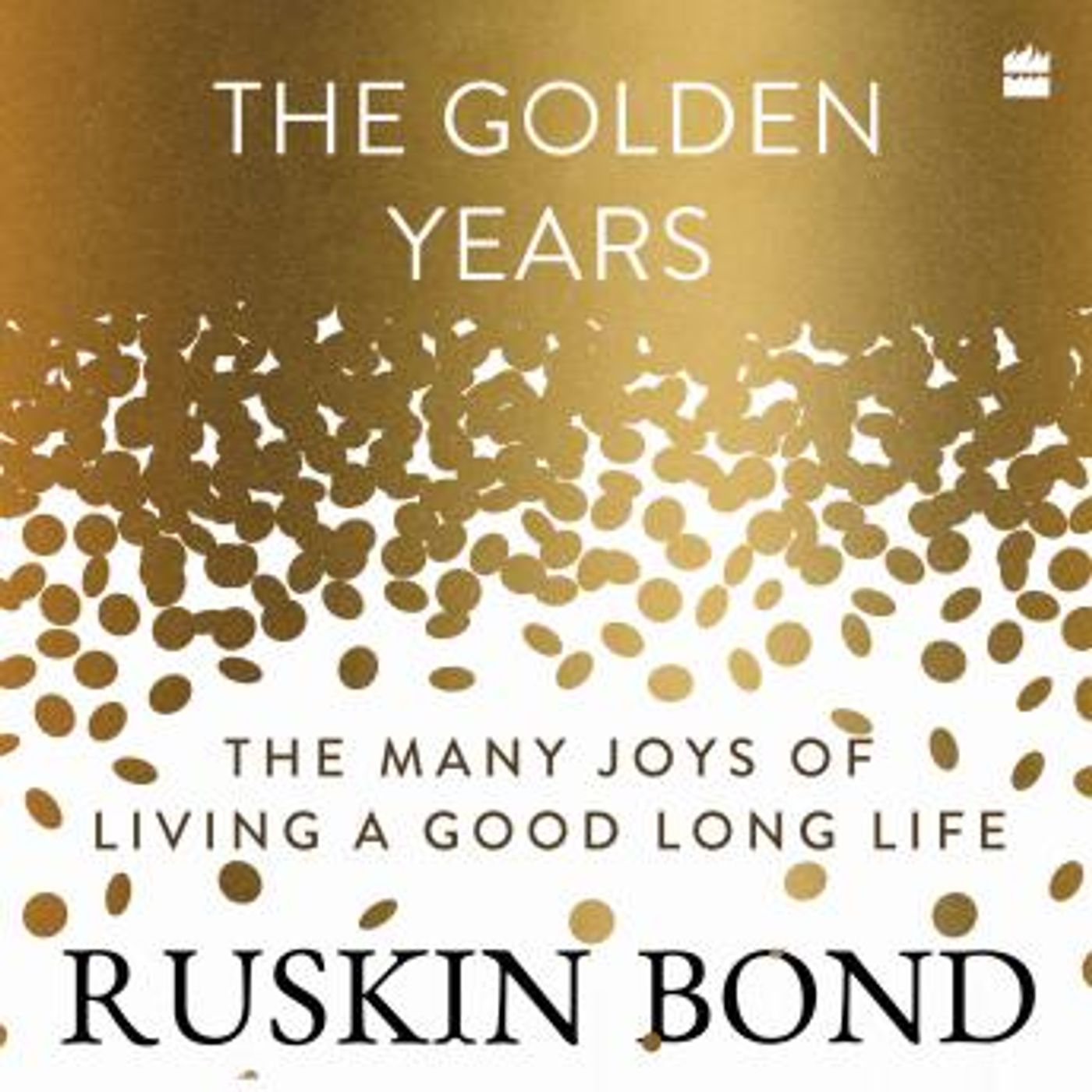The Golden Years: The Many Joys of Living a Good Long Life by Ruskin Bond episode artwork