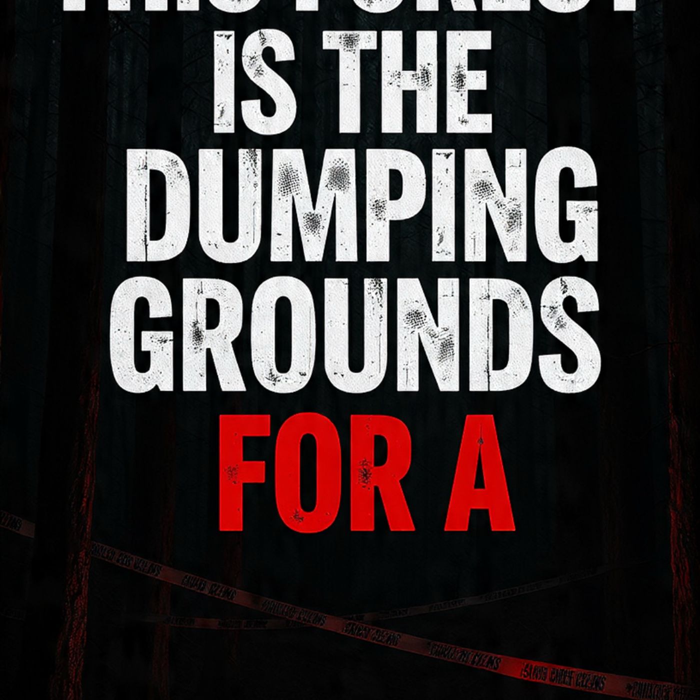 This-Forest-Is-The-Dumping-Grounds-For-A_ episode artwork
