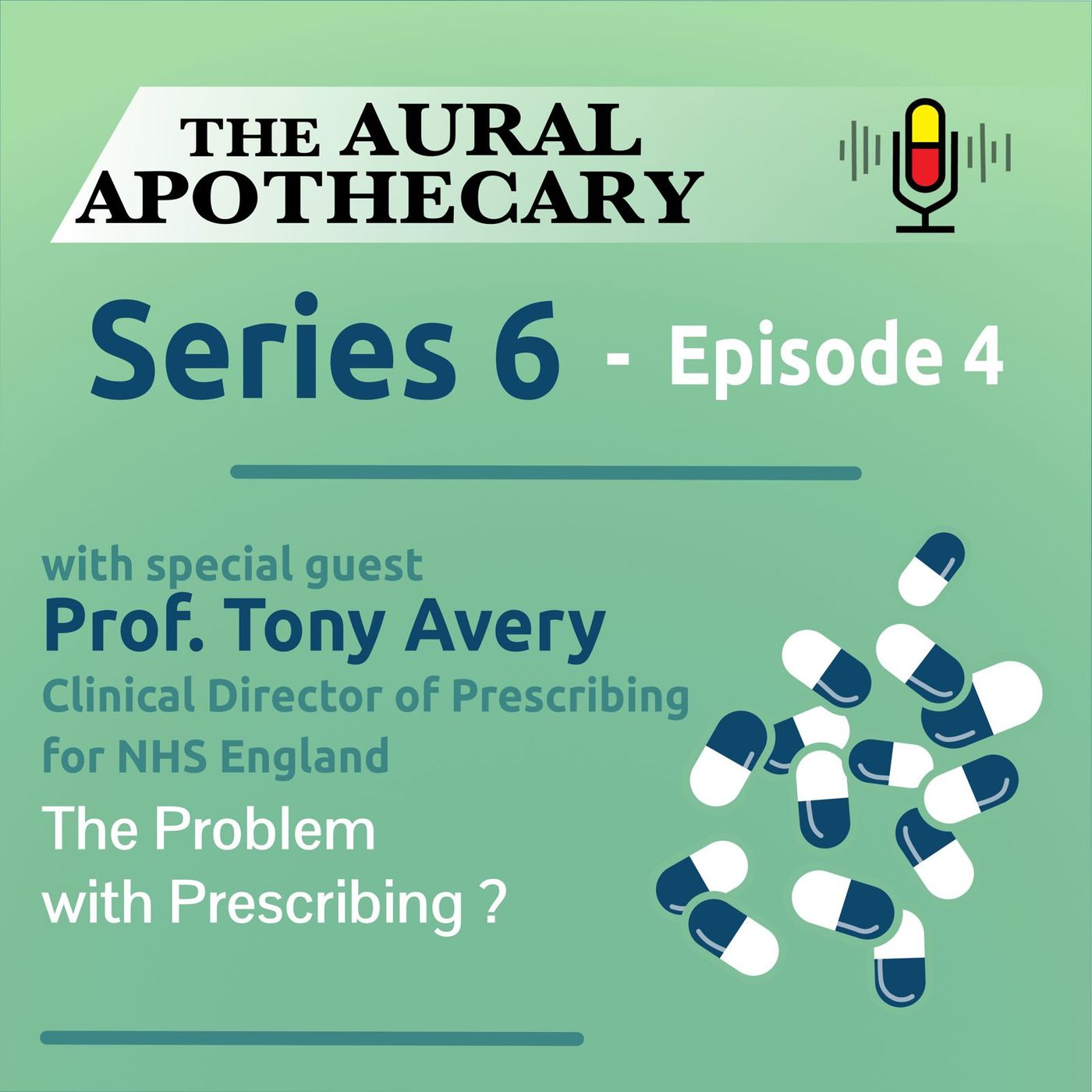 6.4 Professor Tony Avery OBE - The Problem with Prescribing?