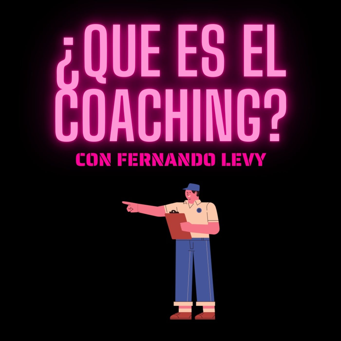 EPISODIO 29- ¿QUE ES EL COACHING? episode artwork