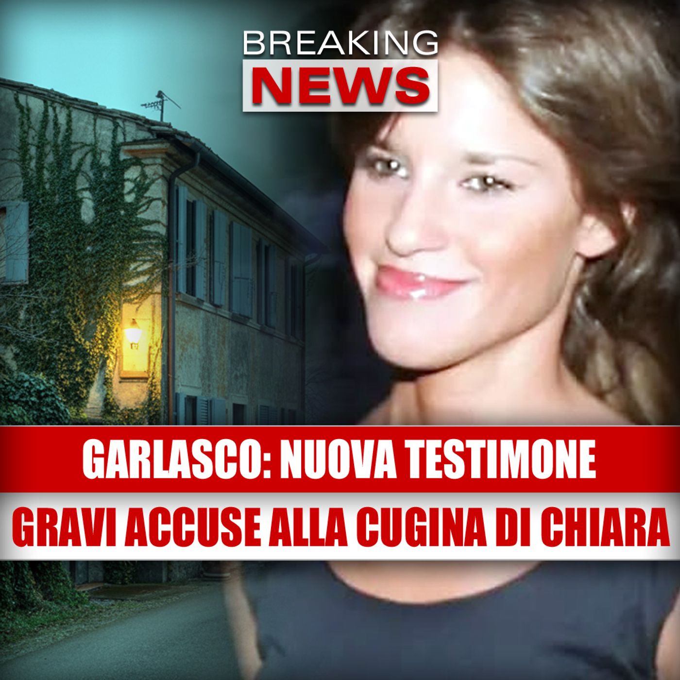 Caso Garlasco, Spunta Una Nuova Testimone: Gravi Accuse Alla Cugina di Chiara Poggi!