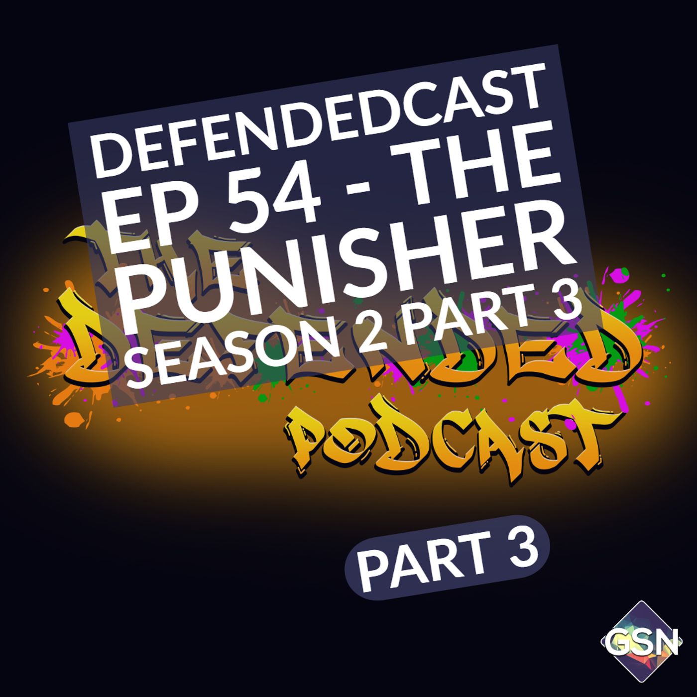Defendedcast Ep 55 - The Punisher Season 2 Part 3