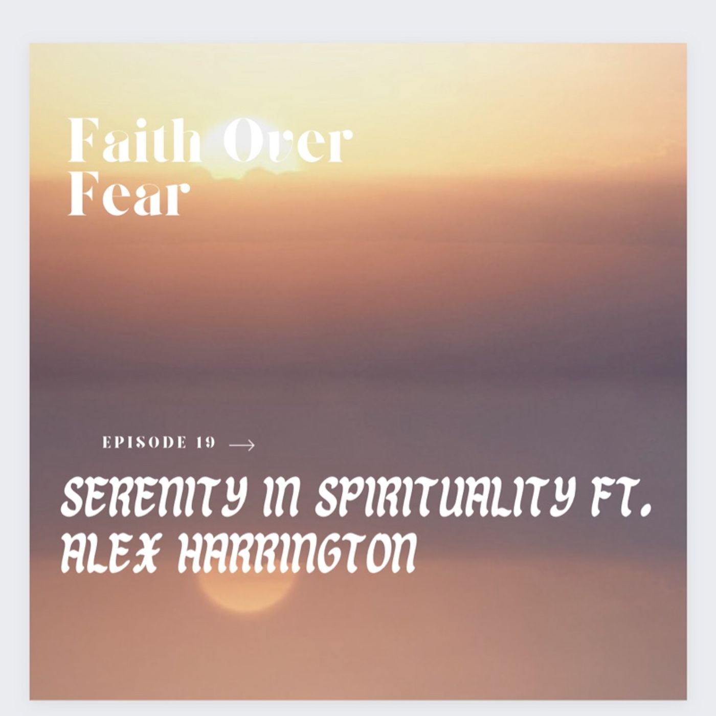 Faith Over Fear Podcast