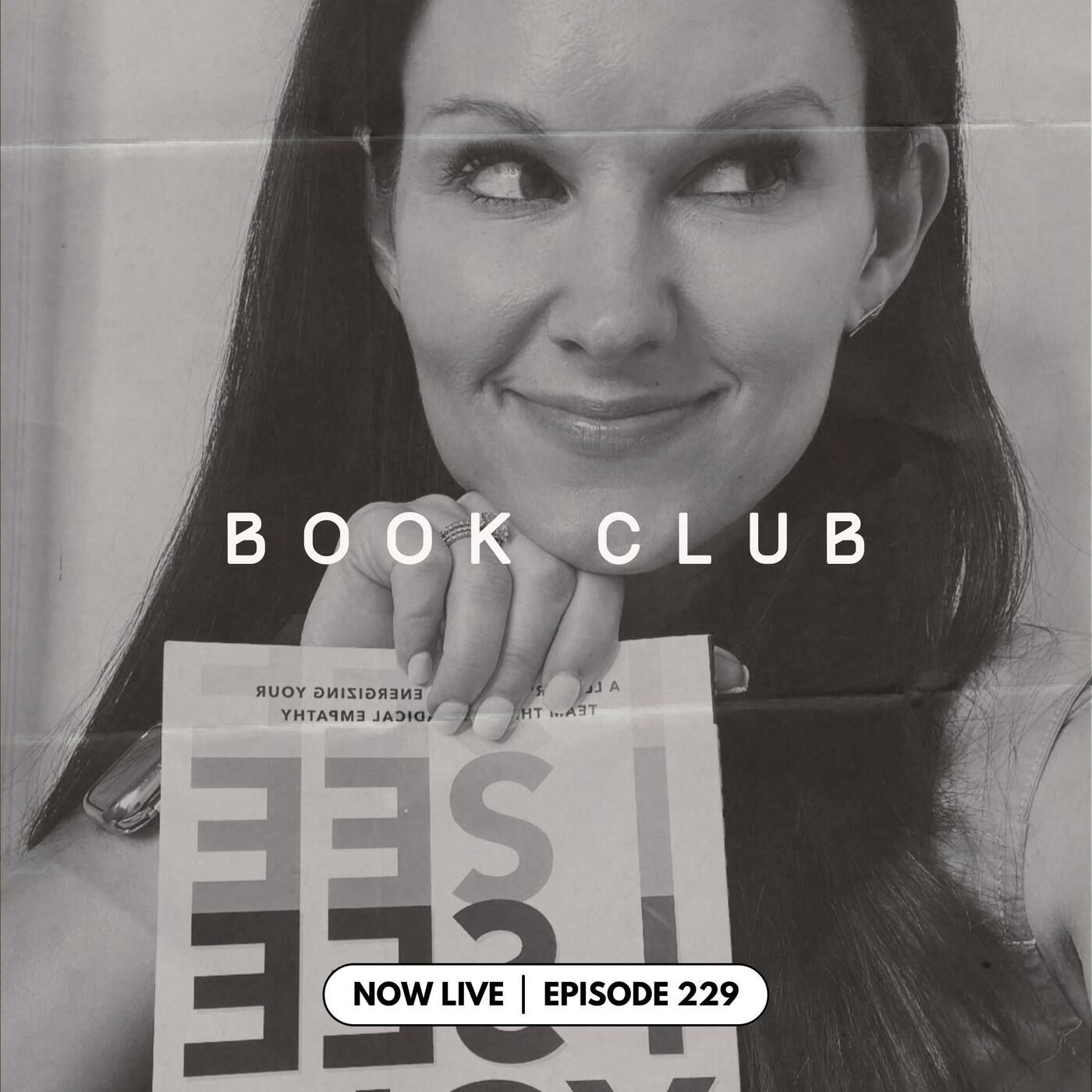 229: Can a Leadership Book Change Your Team's Culture? A Sneak Peek into Our Virtual Book Club