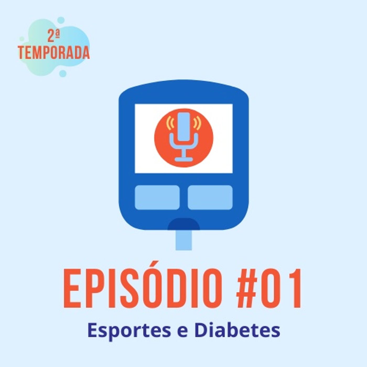 Diabeticast - O Podcast Diabético
