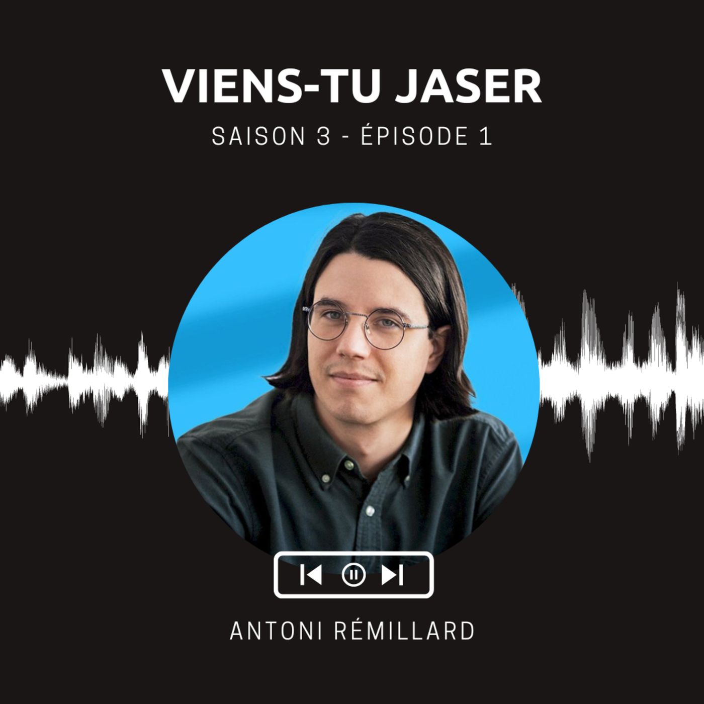 Viens-tu jaser ?