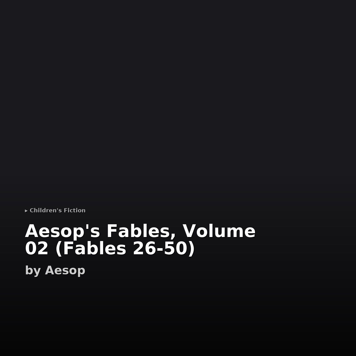Aesop's Fables, Volume 02 (Fables 26-50)