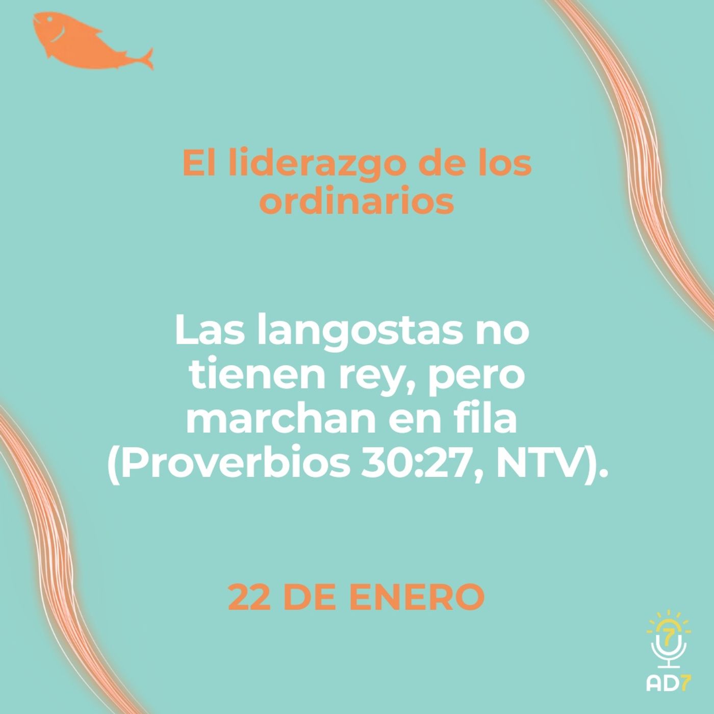 El liderazgo de los ordinarios ~ Devocional de Jóvenes ~ 22 de enero 2026