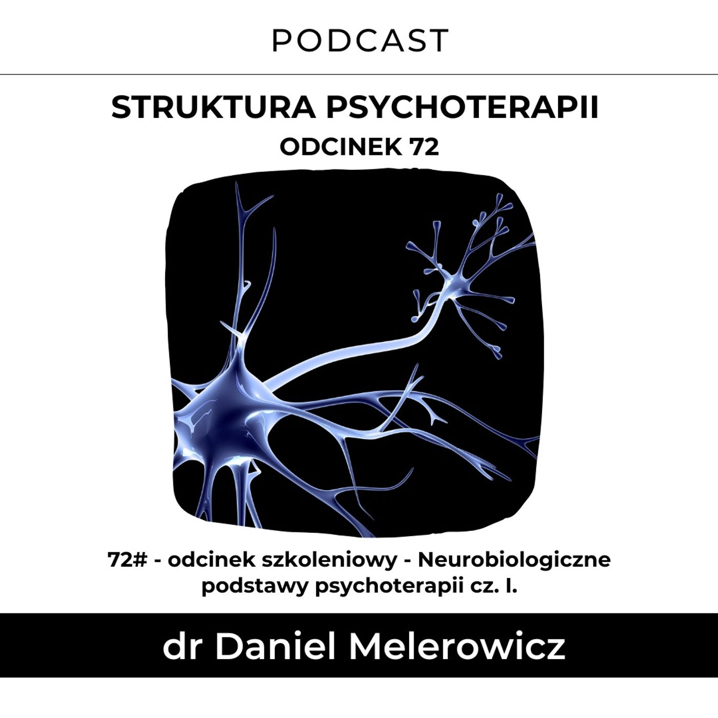 72# - odcinek szkoleniowy - Neurobiologiczne podstawy psychoterapii cz. I. episode artwork