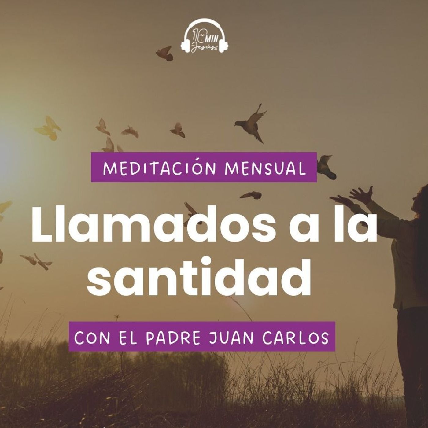 Llamados a la Santidad (20 Min) episode artwork