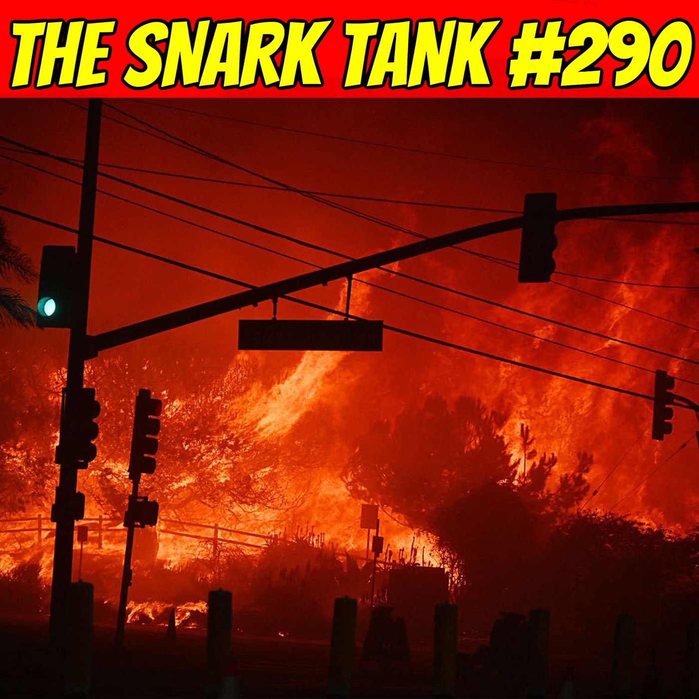#290: LA IS ON FIRE
