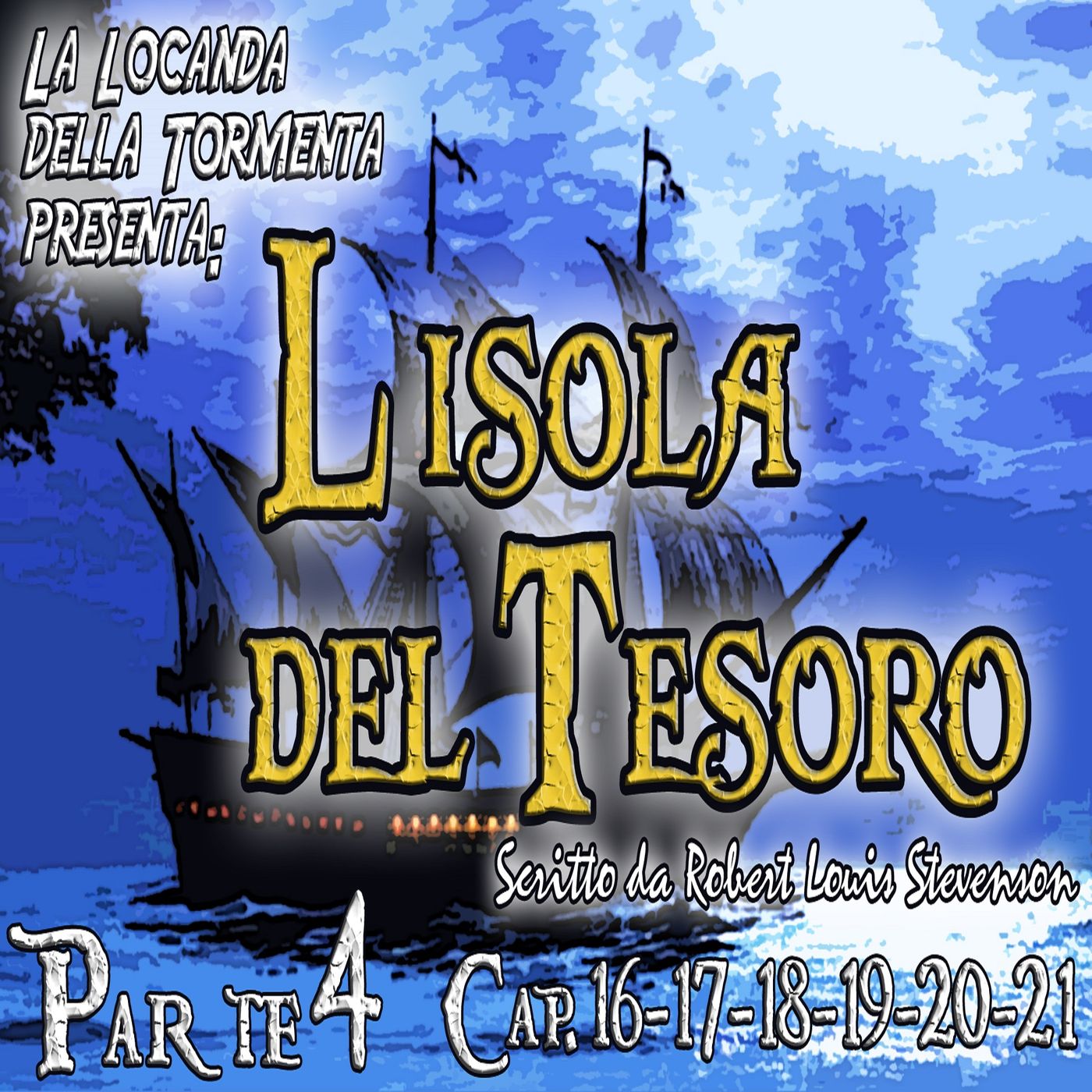 L'Isola del Tesoro - Capitolo 16-17-18-19-20-21