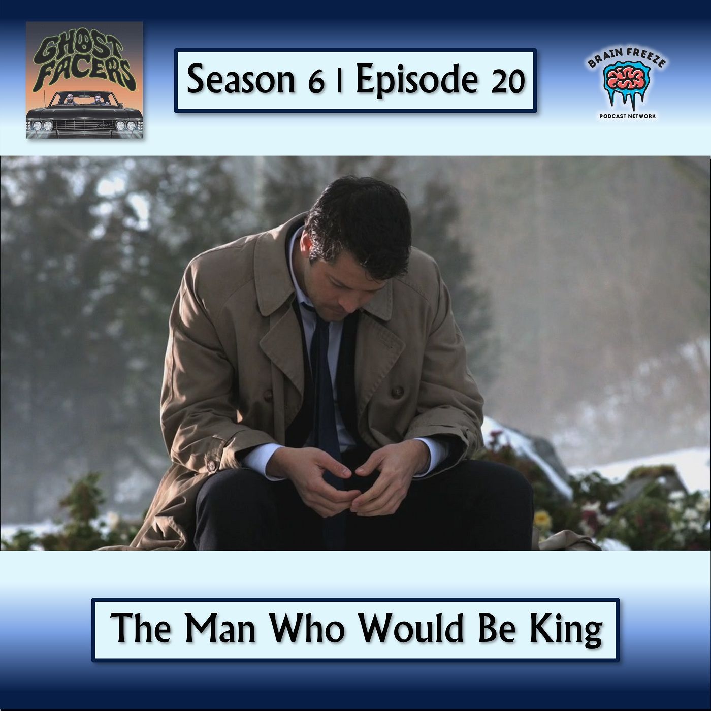 6.20: The Man Who Would Be King