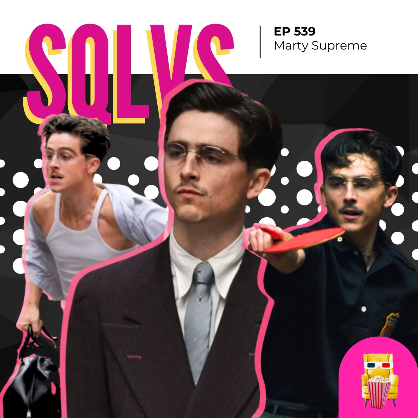 EP 539 - Marty Supreme EP 539 - Marty Supreme