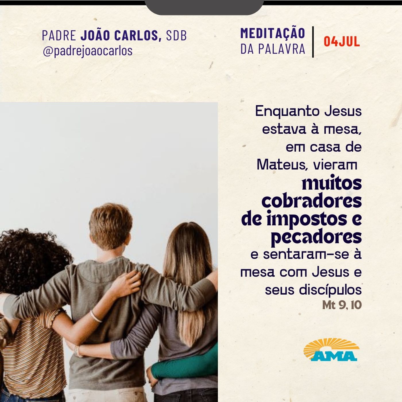 04 de julho - Meditação da Palavra do Senhor