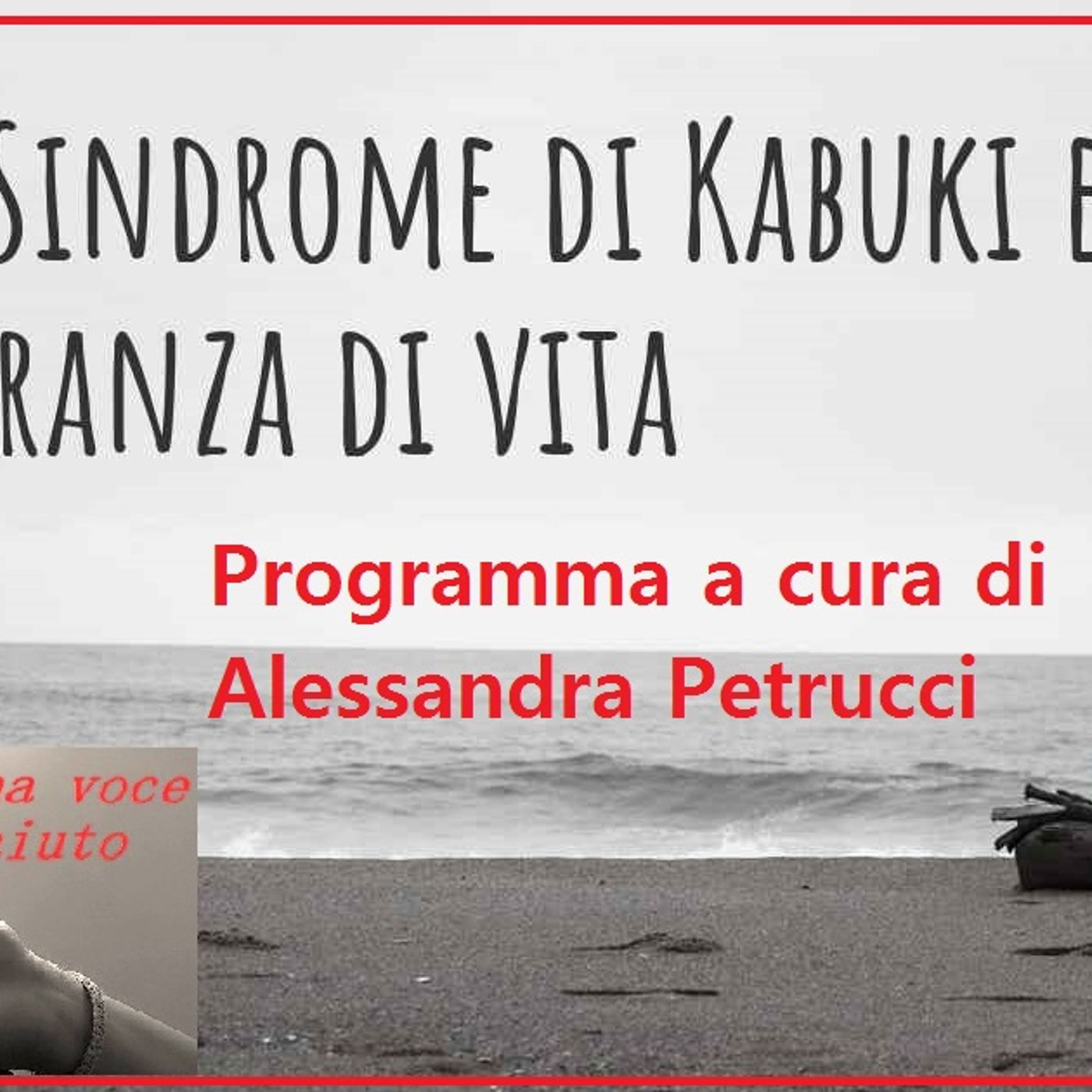 RUBRICA MALATTIE GRAVI E RARE:SINDROME DI KABUKI episode artwork