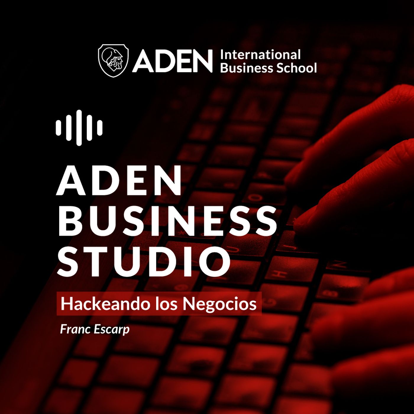 Hackeando los Negocios | Podcast 23