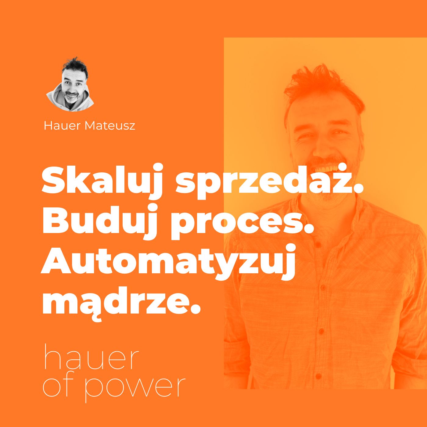 Hauer of Power. Automatyzacja. Procesy i sprzedaż w B2B.