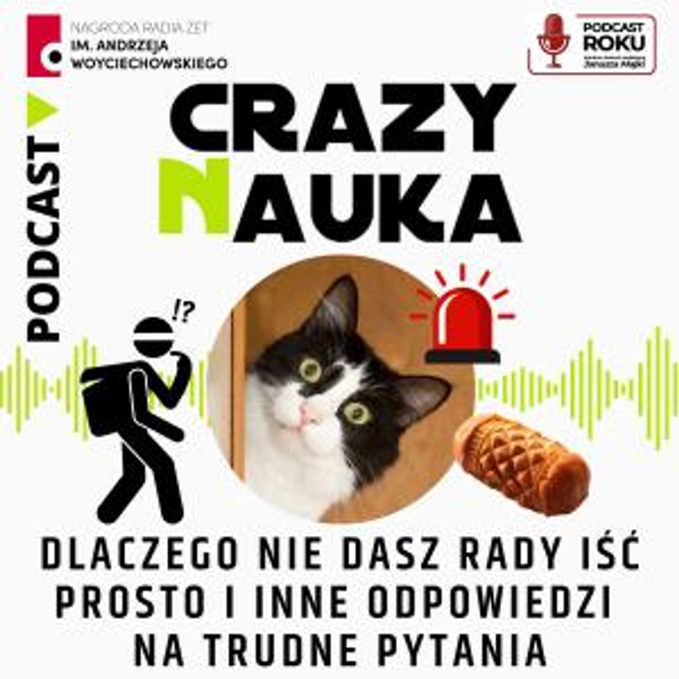 125. Dlaczego nie dasz rady iść prosto i inne odpowiedzi na trudne pytania