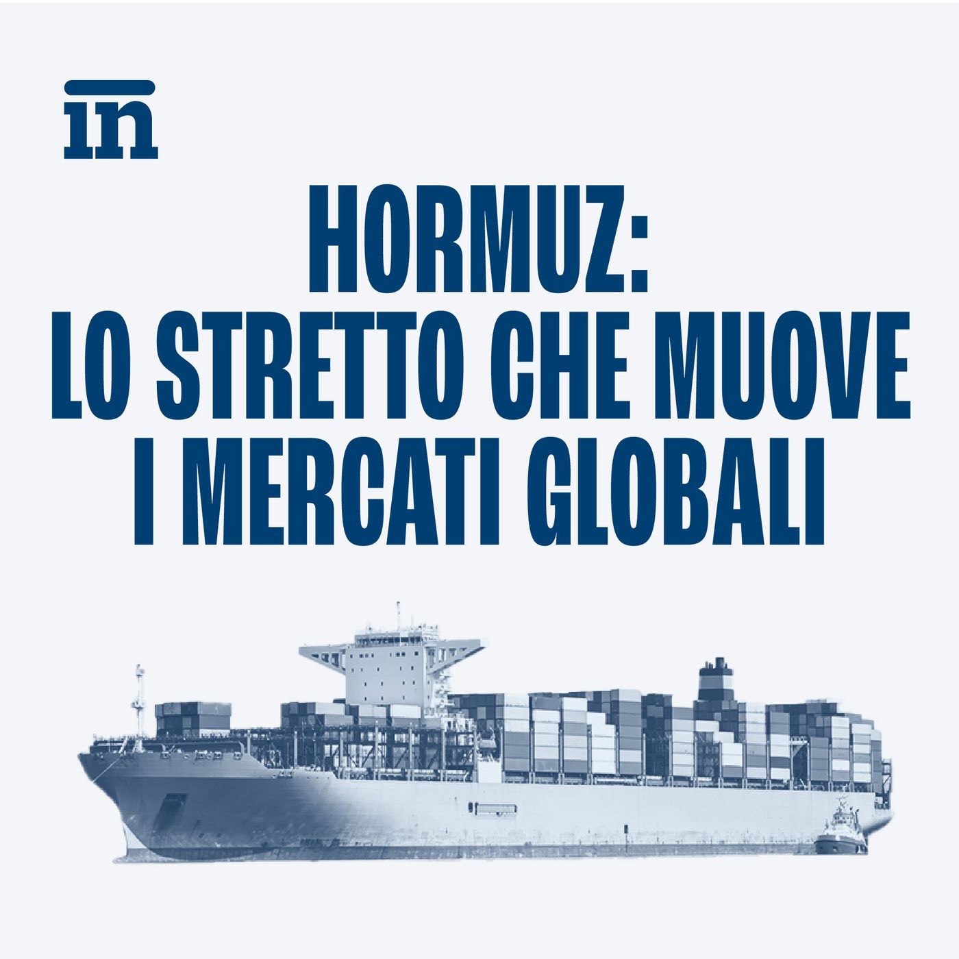 Hormuz: lo stretto che muove i mercati globali Hormuz: lo stretto che muove i mercati globali