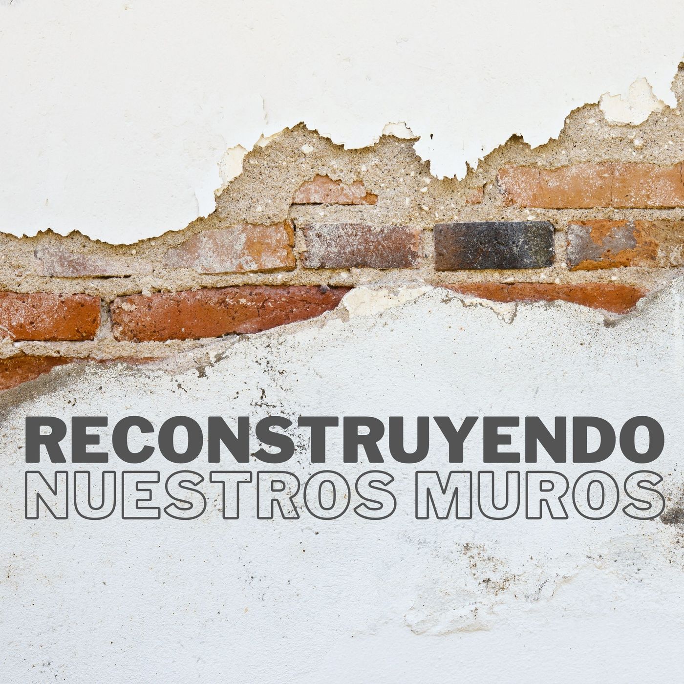 Reconstruyendo Nuestros Muros | Pr. Helio Galvis episode artwork