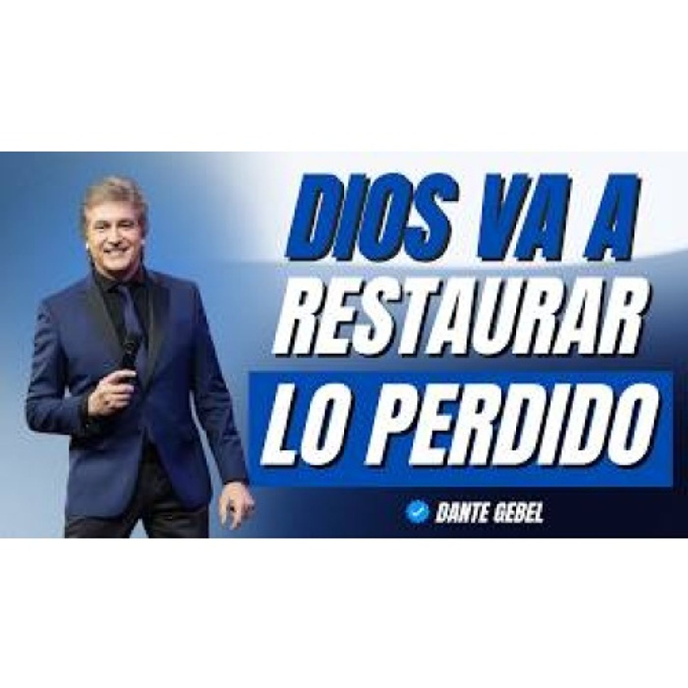 DIOS VA A RECONSTRUIR TODO LO QUE HAS PERDIDO - Predicas de Dante Gebel