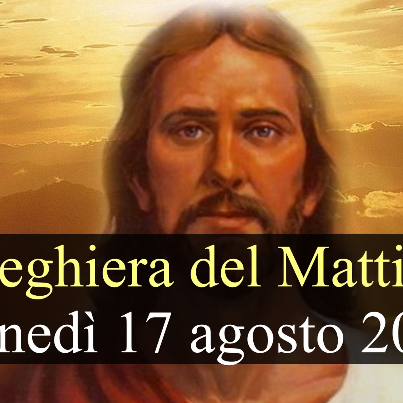 Preghiera del Mattino LUNEDI 17 AGOSTO 2026 ❤️ Lodi Mattutine - Lunedì XX Settimana T.O. episode artwork