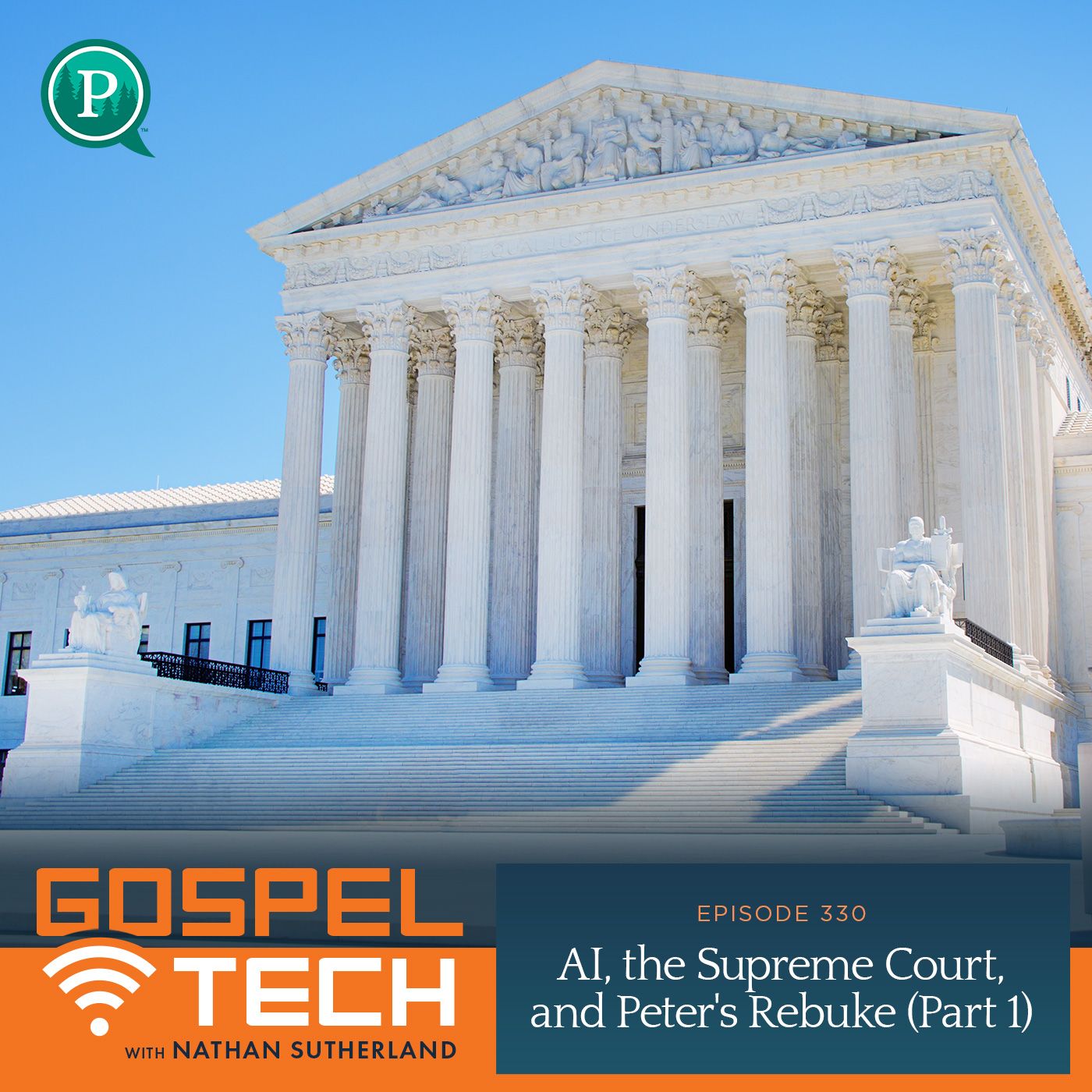 AI, the Supreme Court, and Peter's Rebuke (Part 1) — Gospel Tech with Nathan Sutherland cover