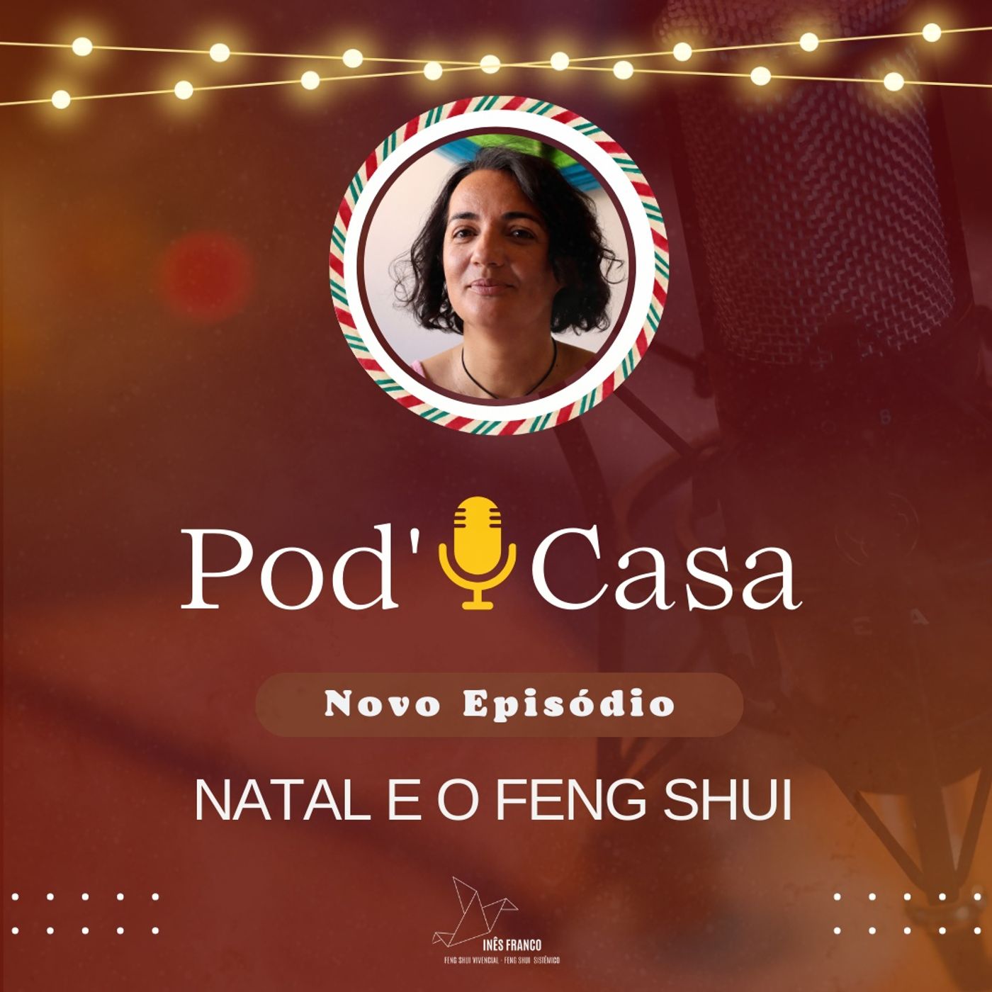 Ep. 33 - POD'CASA - Natal e o Feng Shui