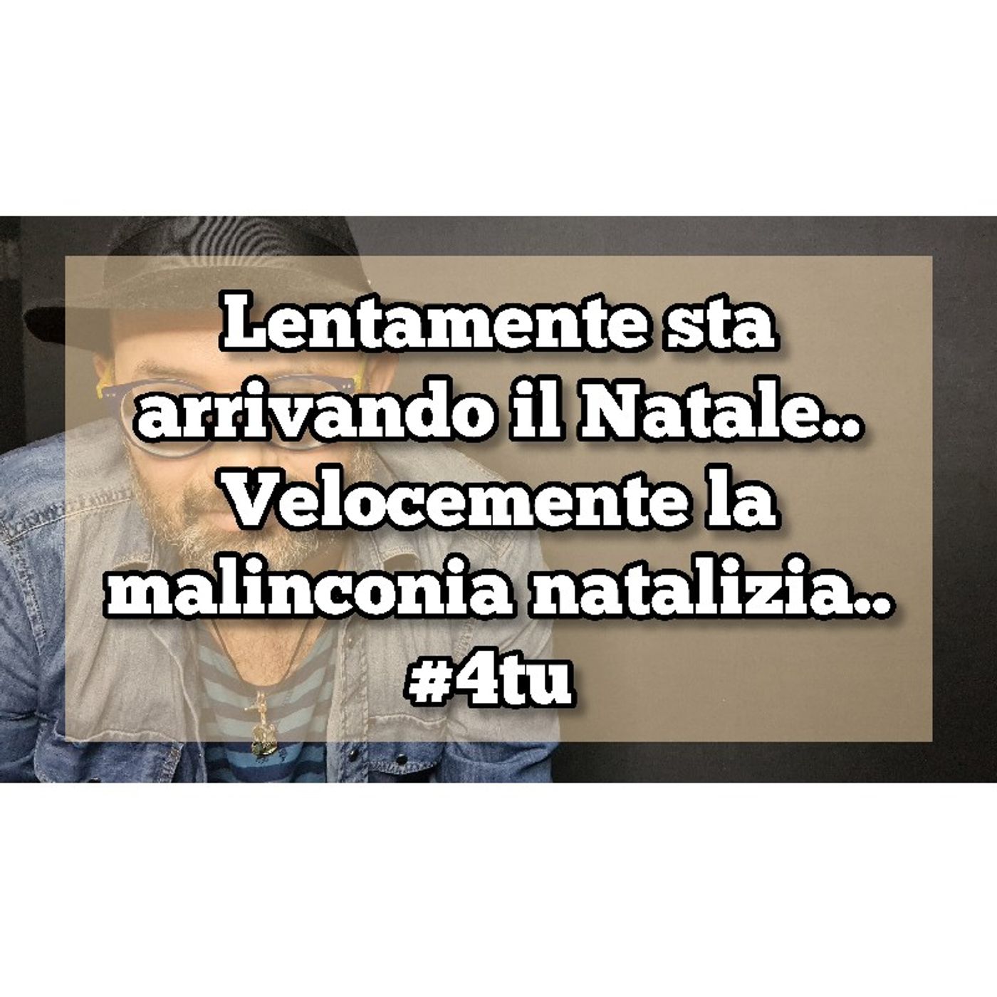 Episodio 1428 - Lentamente sta arrivando il Natale..Velocemente la malinconia natalizia. 4tu episode artwork