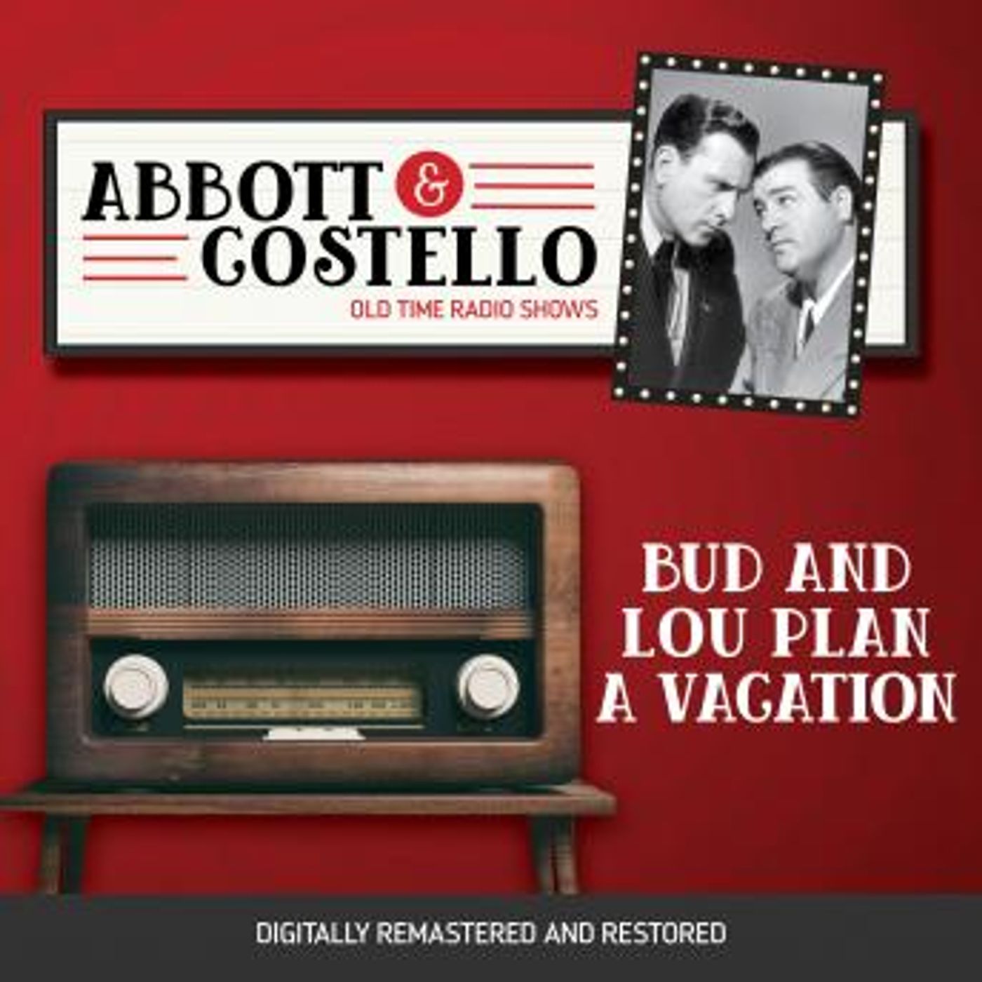 Abbott and Costello: Bud and Lou Plan a Vacation by Bud Abbott, Lou Costello episode artwork