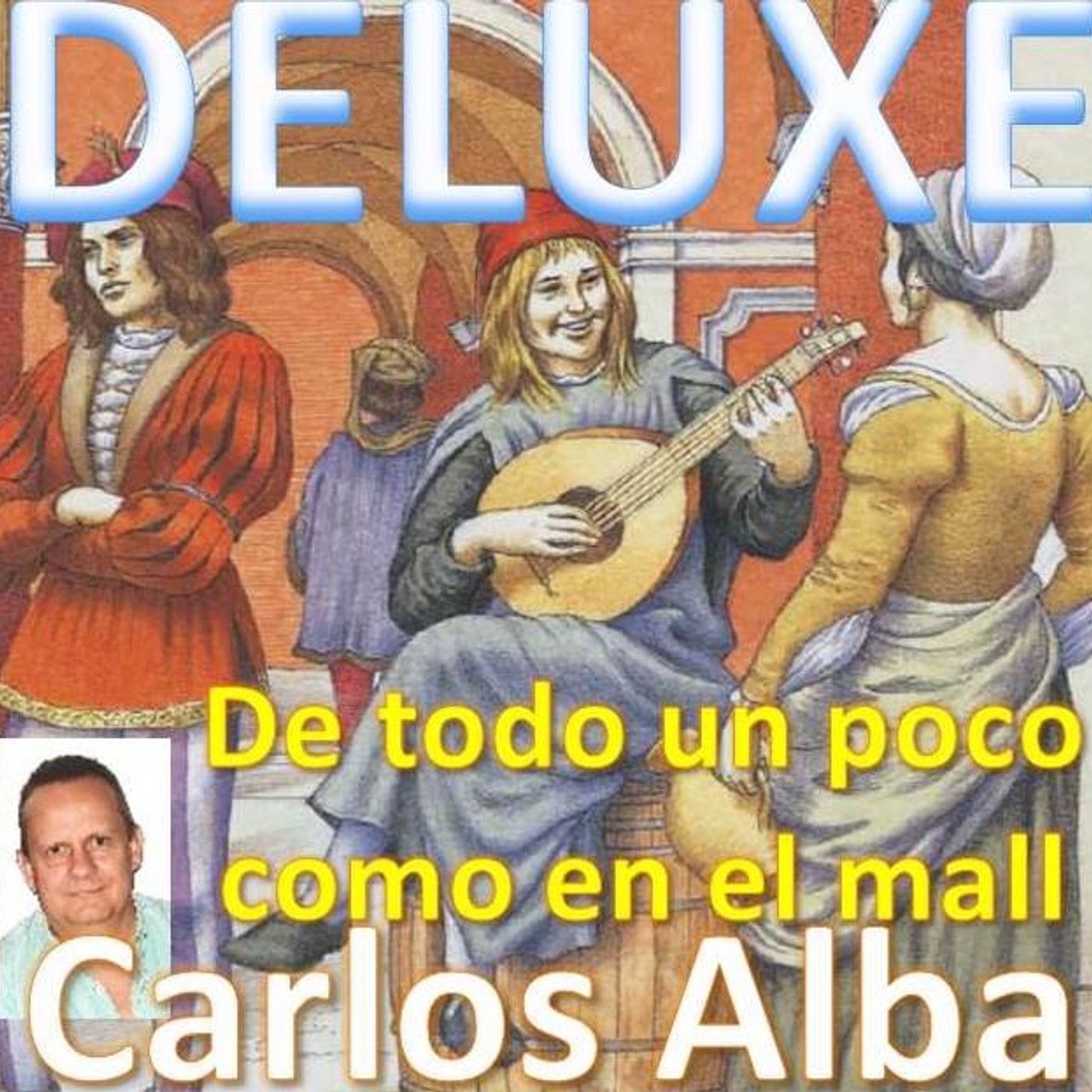 DELUXE con Carlos Alba