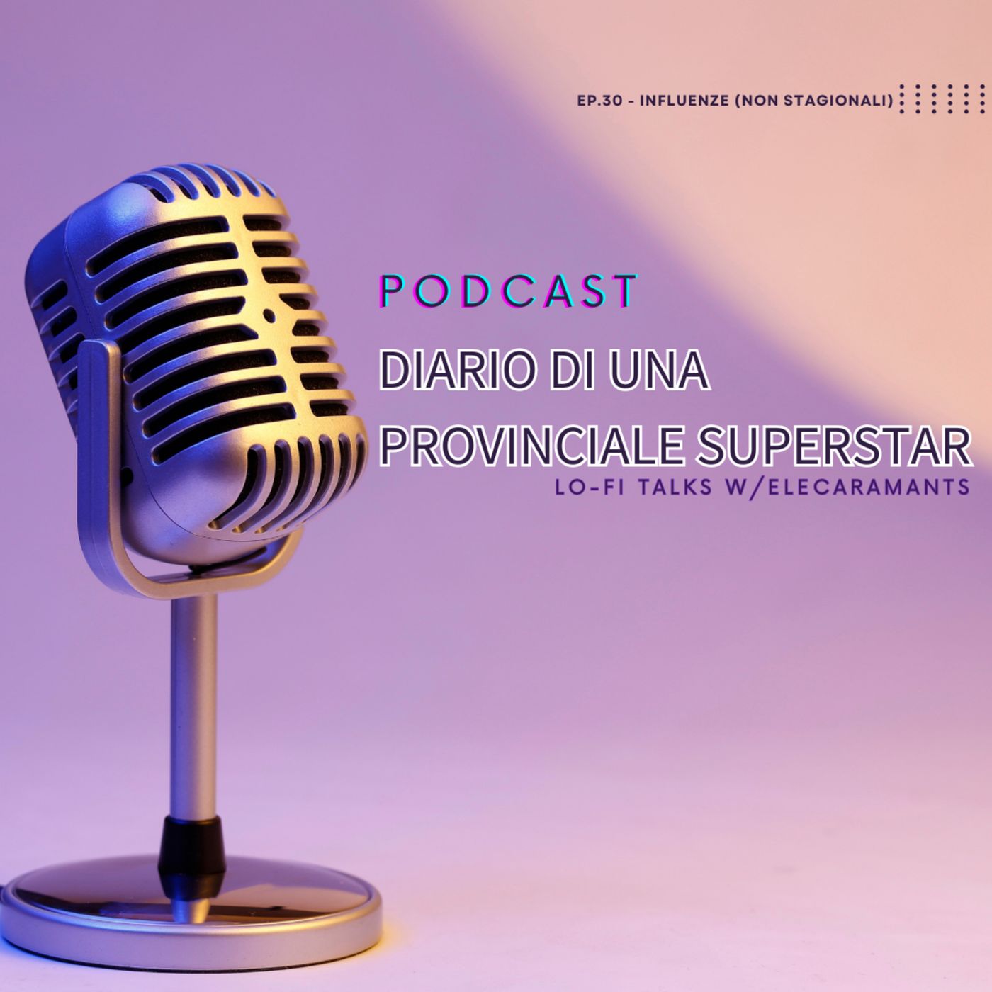 DIARIO DI UNA PROVINCIALE SUPERSTAR