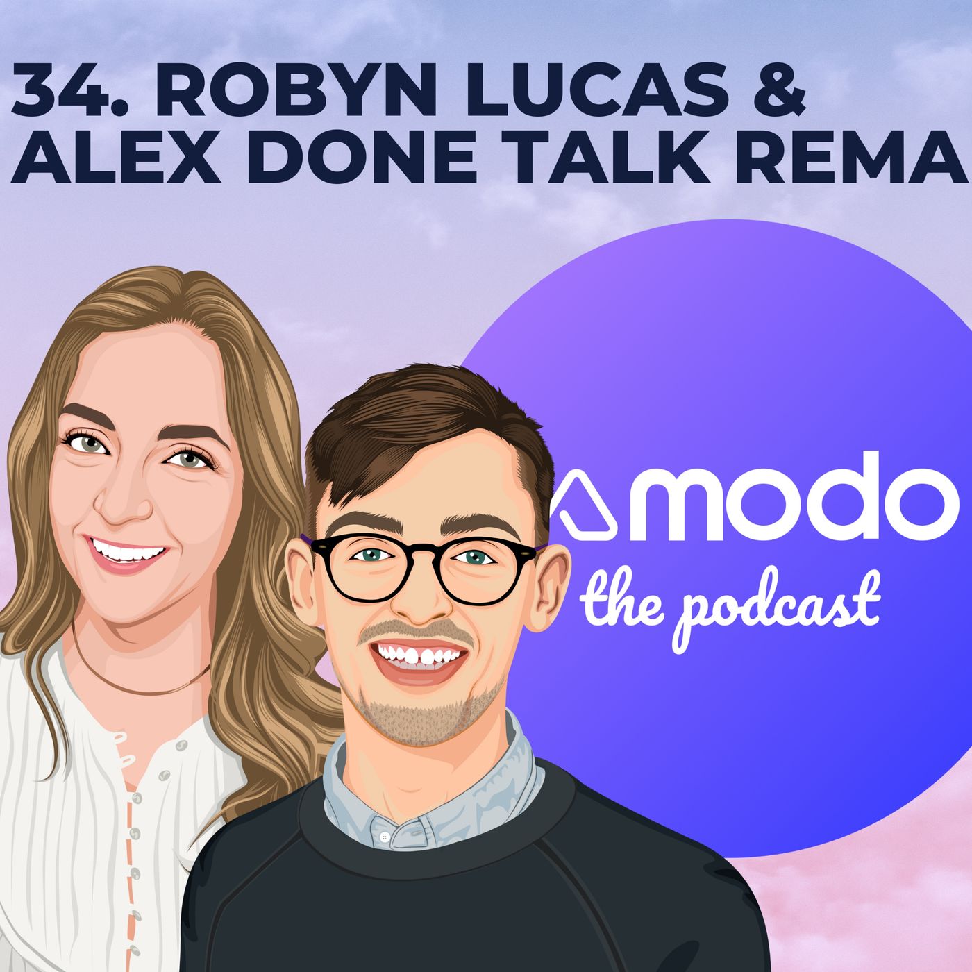 34 - How REMA is reinventing the markets with Ed Porter, Robyn Lucas and Alex Done (Modo special)