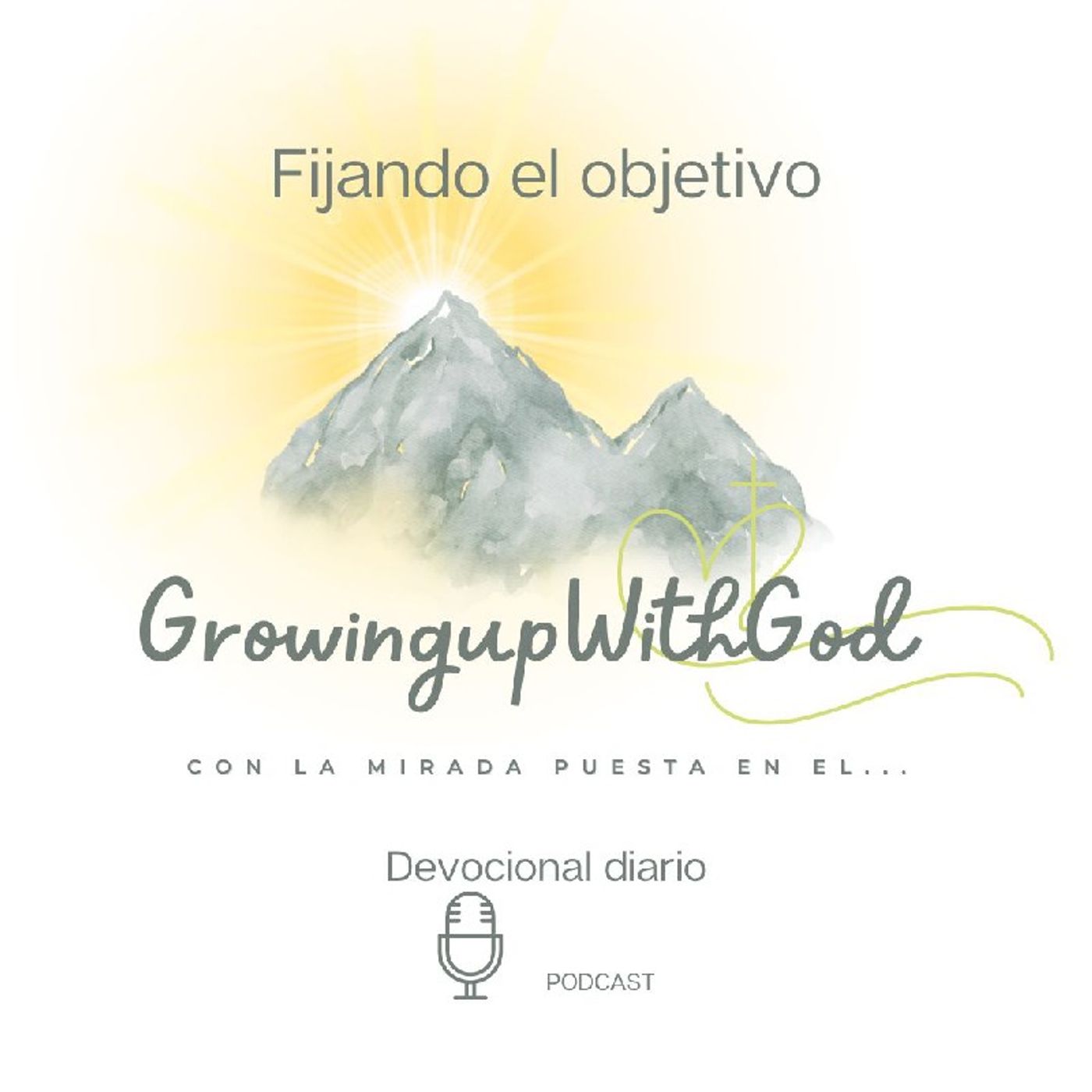 Growing Up With God (Creciendo Con Dios)