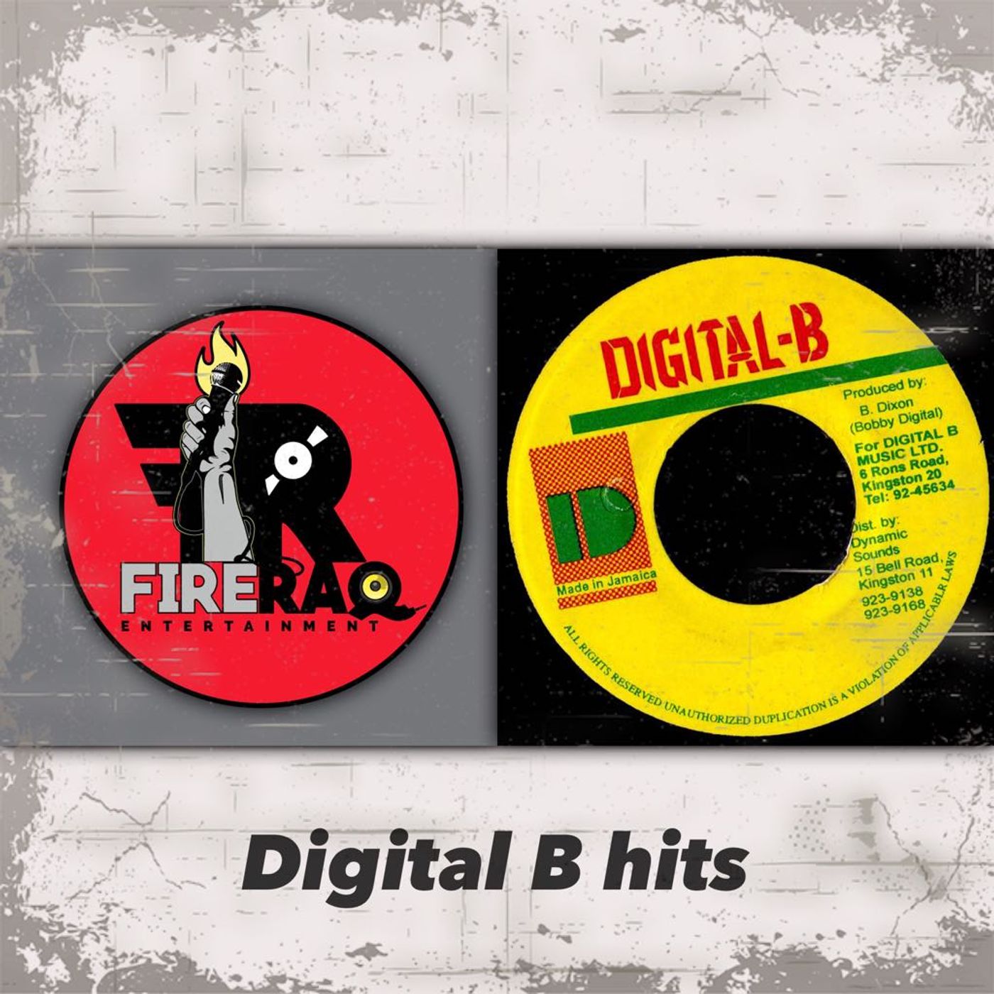 FIRE RAQ SHOW PRESENTS DIGITAL B HITS