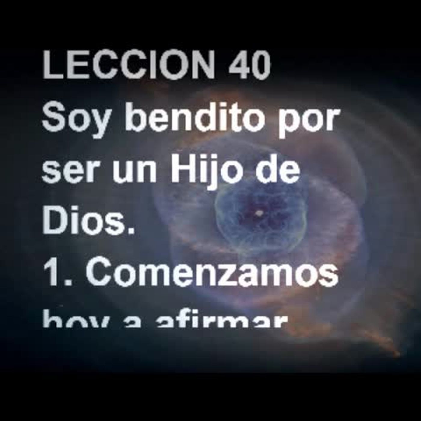 LECCIÓN 40 - Libro de Ejercicios. Un Curso de Milagros (Audiolibro) episode artwork