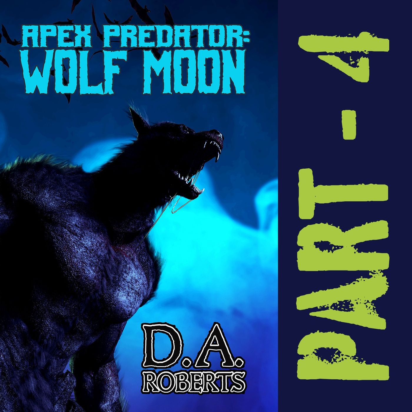 Apex Predator: Wolf Moon Part 4 FULL AUDIOBOOK