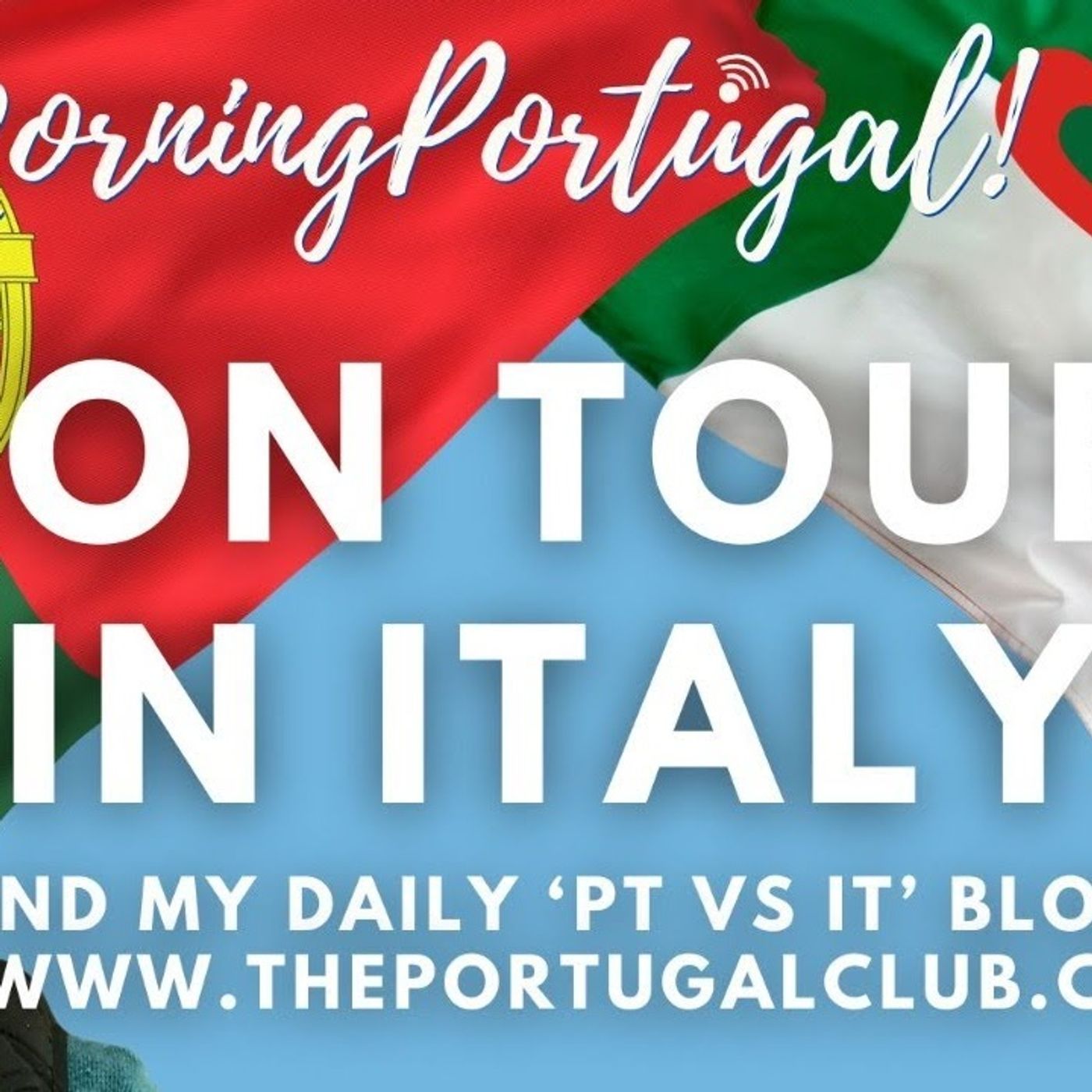 Italy vs Portugal?! Carl Munson's Good Morning Portugal! show #PTvsIT