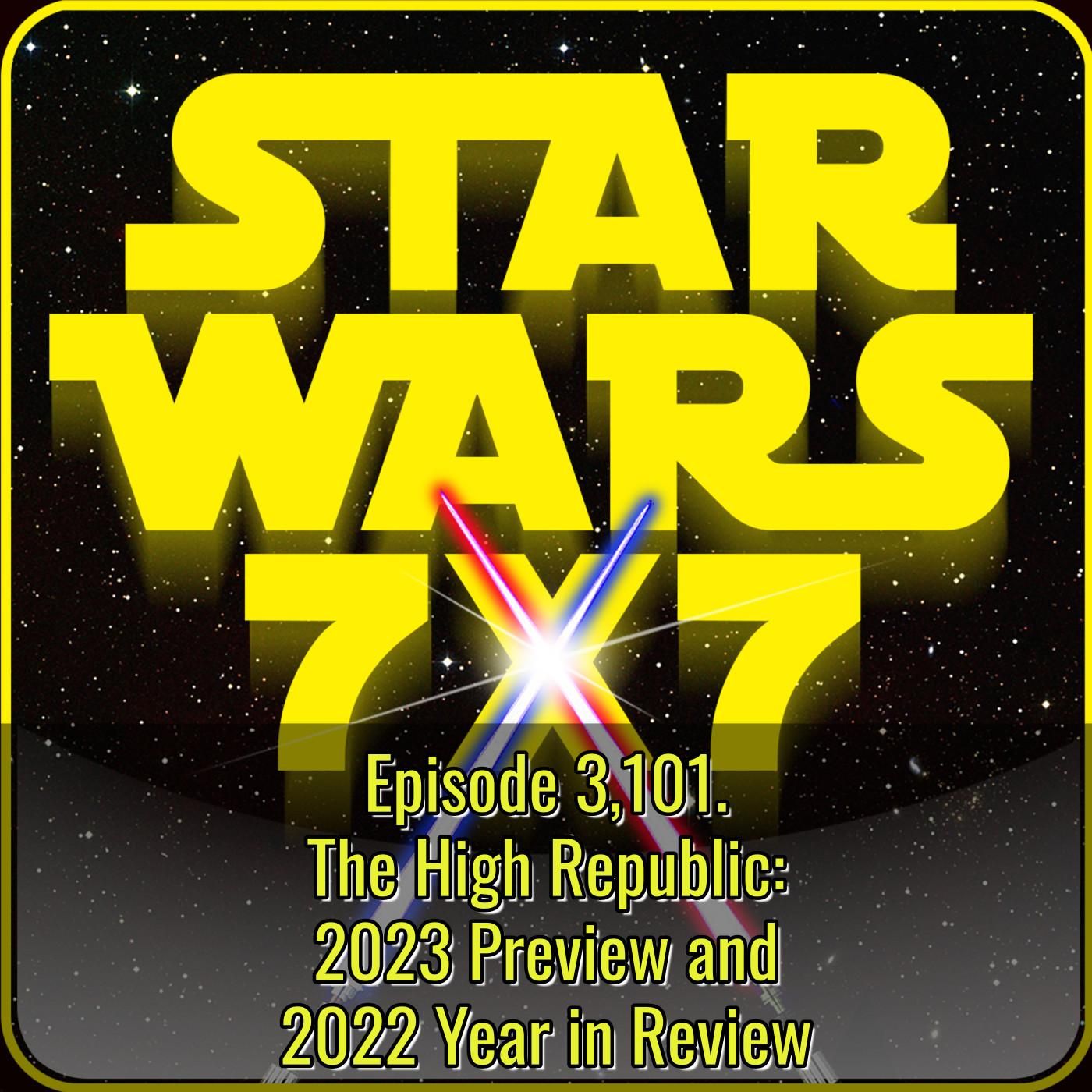 The High Republic: 2023 Preview and 2022 Year in Review | Episode 3,101 episode artwork