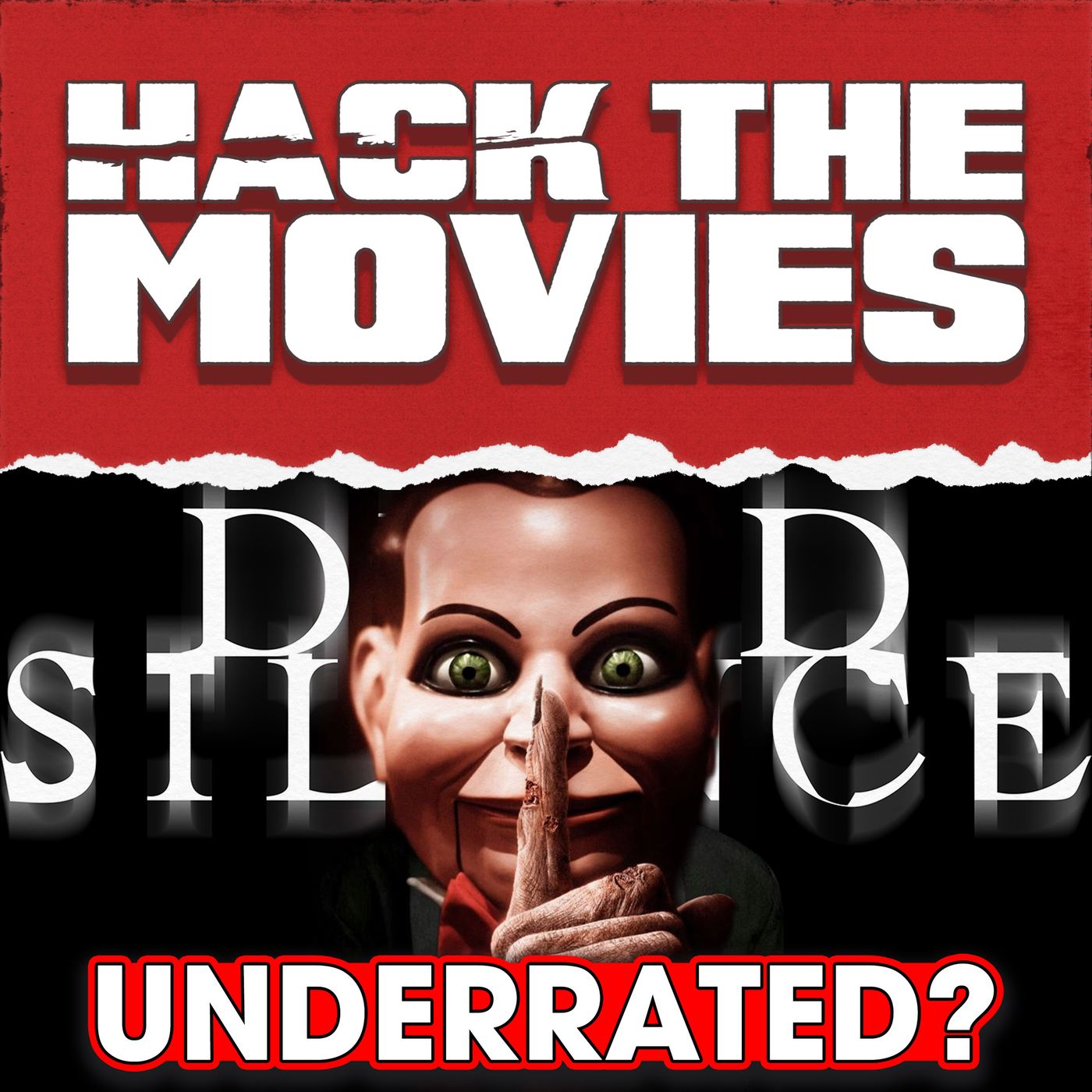 Is Dead Silence Underrated? - Hack The Movies (#518)
