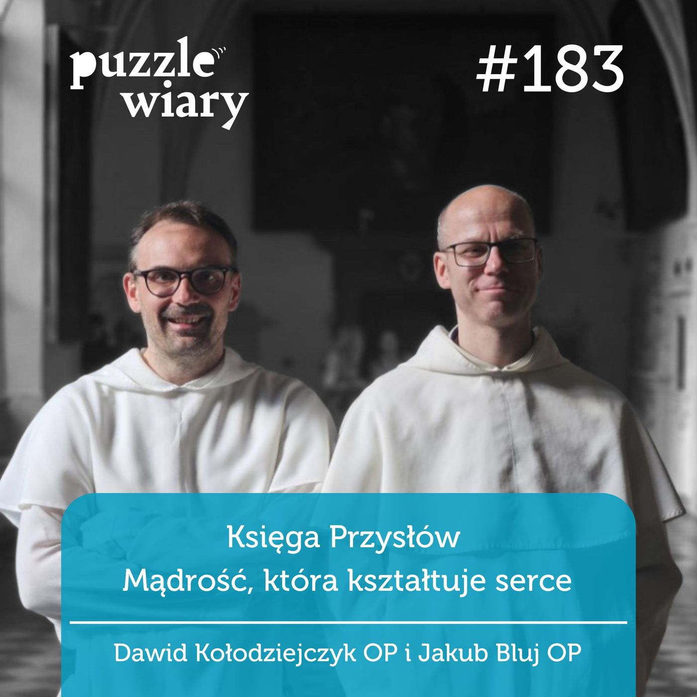 183: Księga Przysłów: Mądrość, która kształtuje serce
