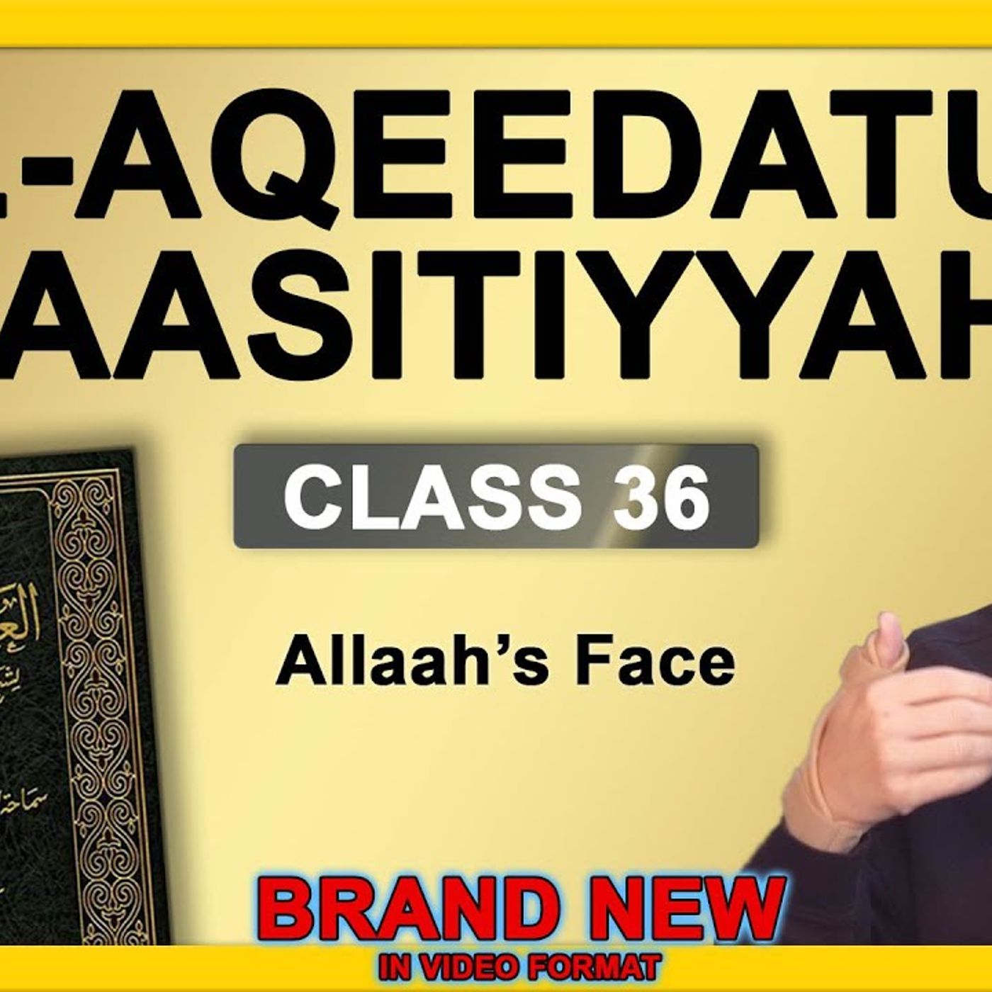 36 - Al-Aqeedatul-Waasitiyyah | 36 Allaah's Face | Abu Mussab Wajdi Akkari episode artwork