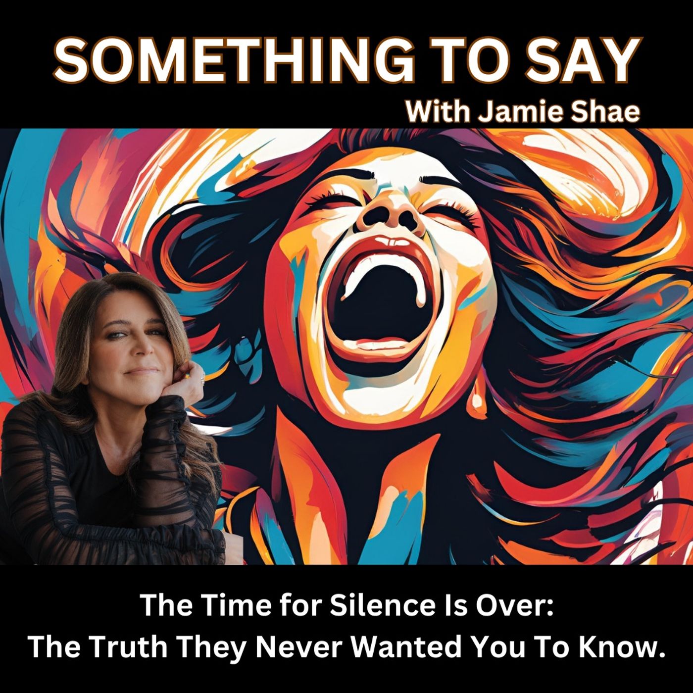 The Time for Silence is Over: The Truth They Never Wanted You to Speak episode artwork
